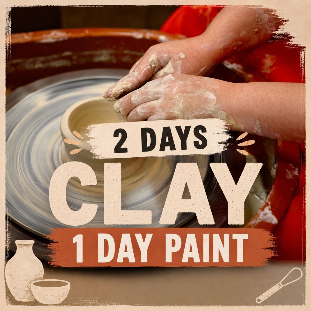 2 Days Clay 1 Day Paint